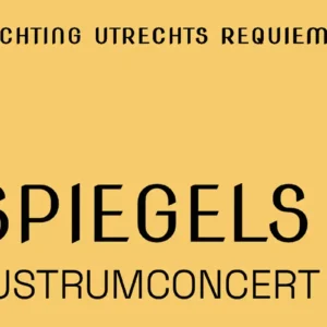 Utrechts Requiem: SPIEGELS